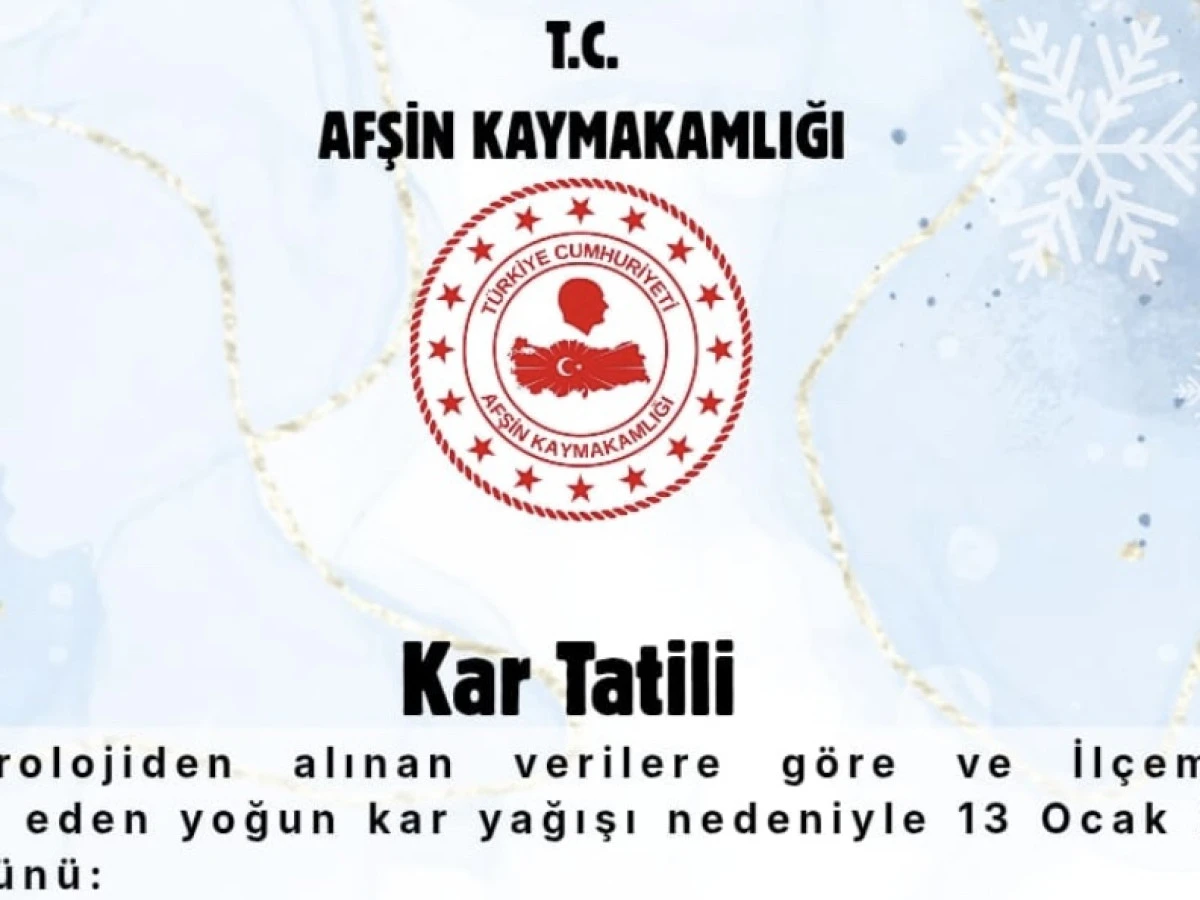 Afşin&rsquo;de Eğitime Kar Tatili: Okullar 1 G&uuml;n Kapalı