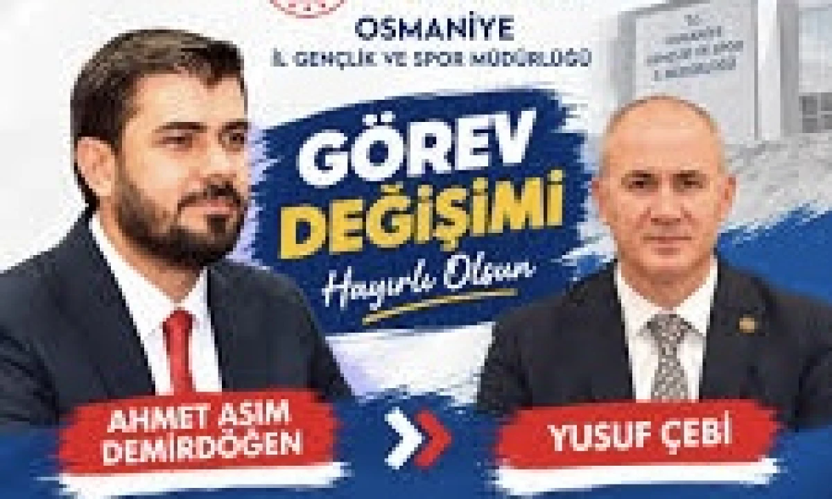 Ahmet Asım Demird&ouml;ğen Osmaniye Gen&ccedil;lik Spor'a İl M&uuml;d&uuml;r&uuml; Oldu