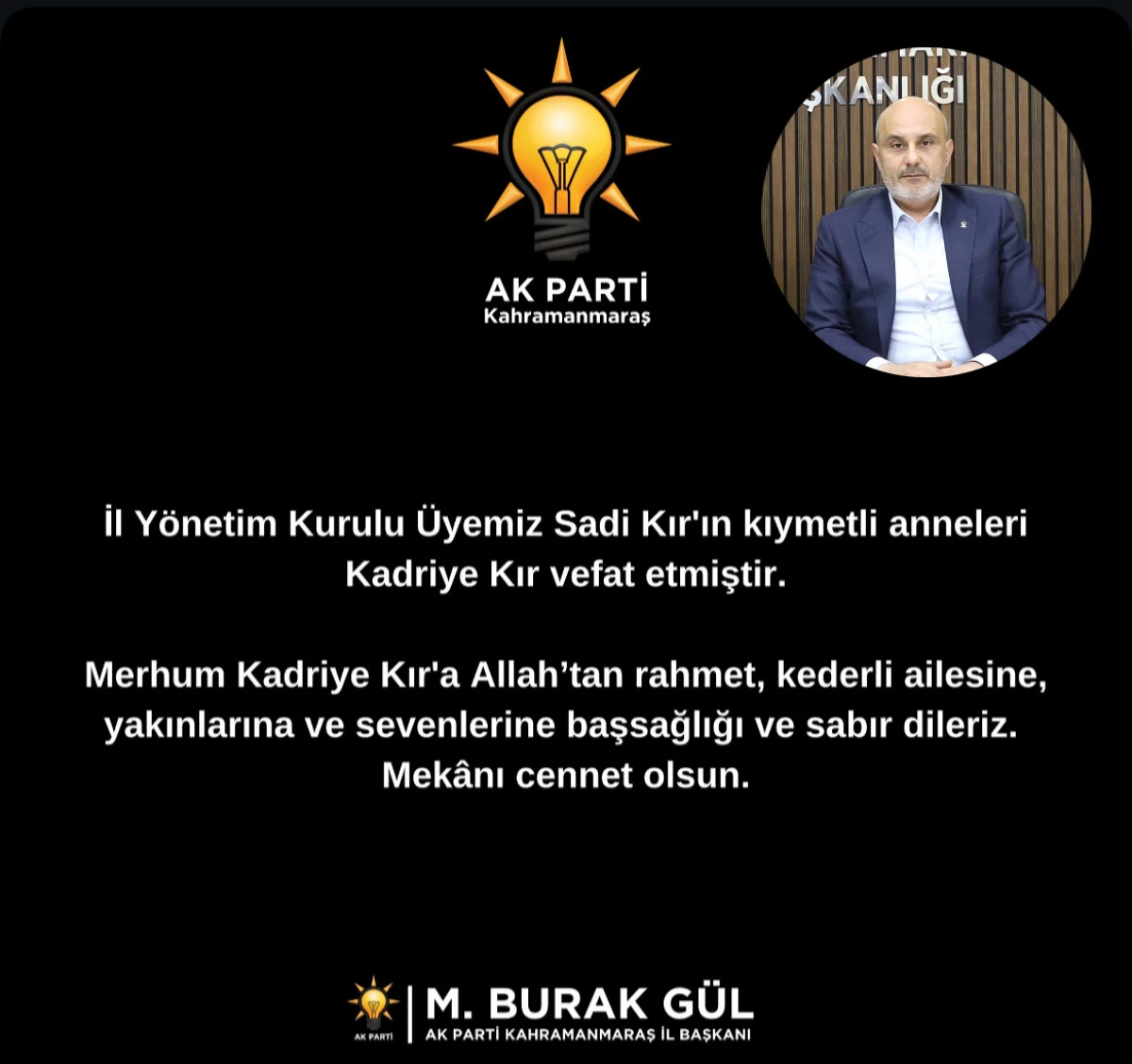 AK Parti: Sadi Kır’ın Annesi Kadriye Kır Hakkın Rahmetine Kavuştu