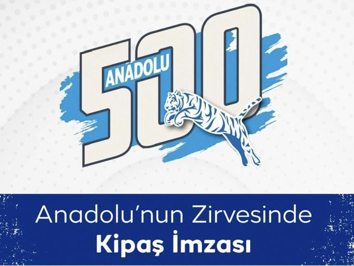 Anadolu’nun Zirvesinde Kipaş İmzası