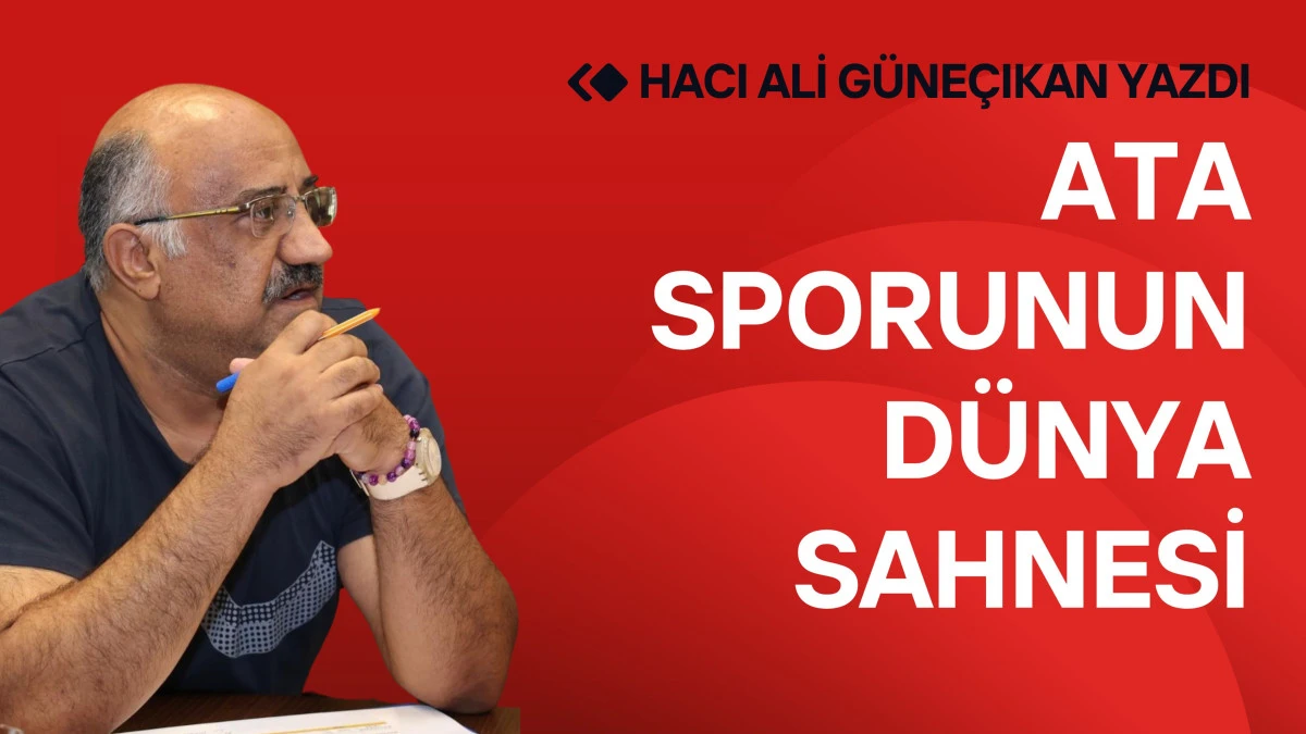 Ata Sporunun Dünya Sahnesi