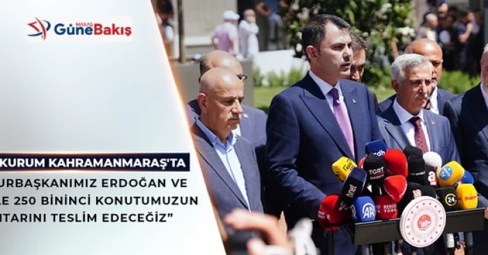 Bakan Kurum Kahramanmaraş’ta