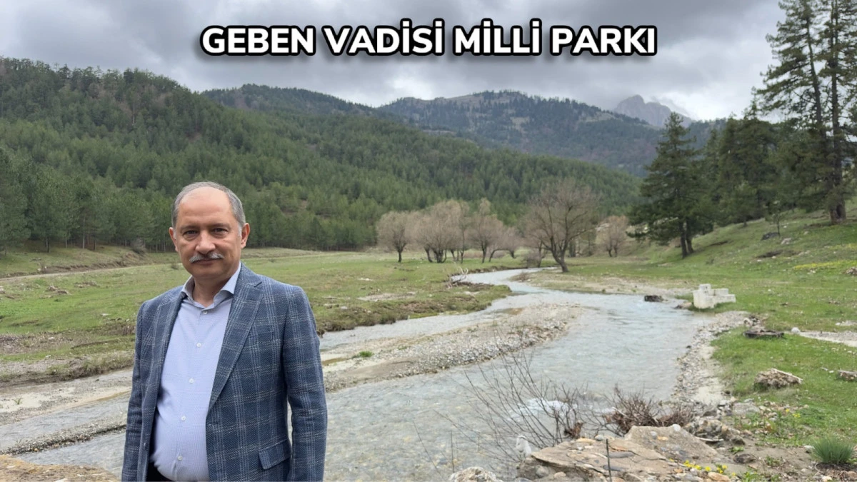 Bakan Yardımcısı Polat: Geben Vadisi artık milli park