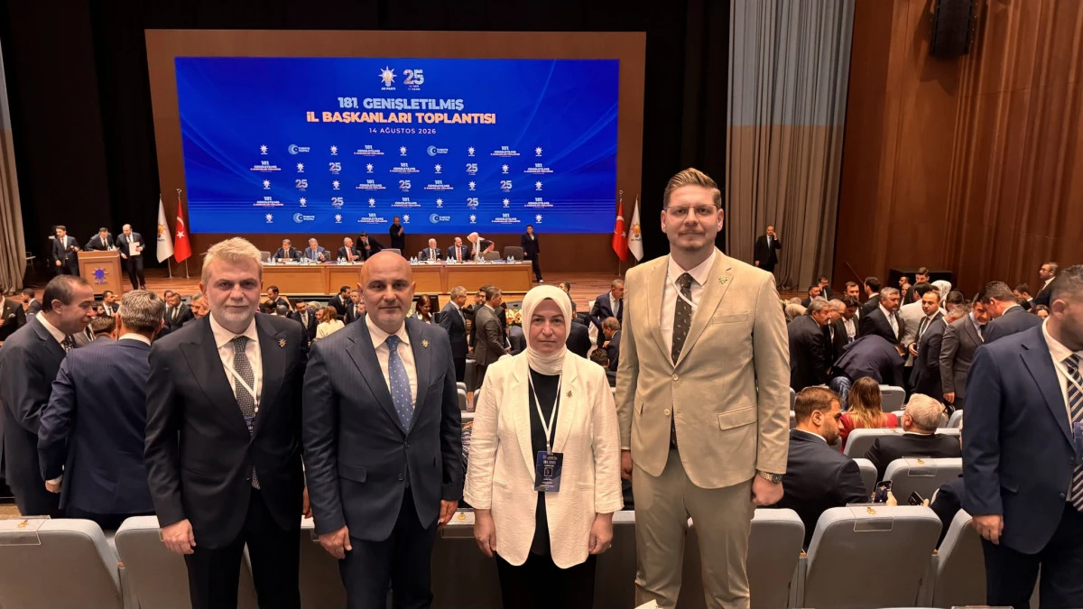 Başkan G&ouml;rgel, AK Parti 181. Genişletilmiş İl Başkanları Toplantısı&rsquo;na katıldı