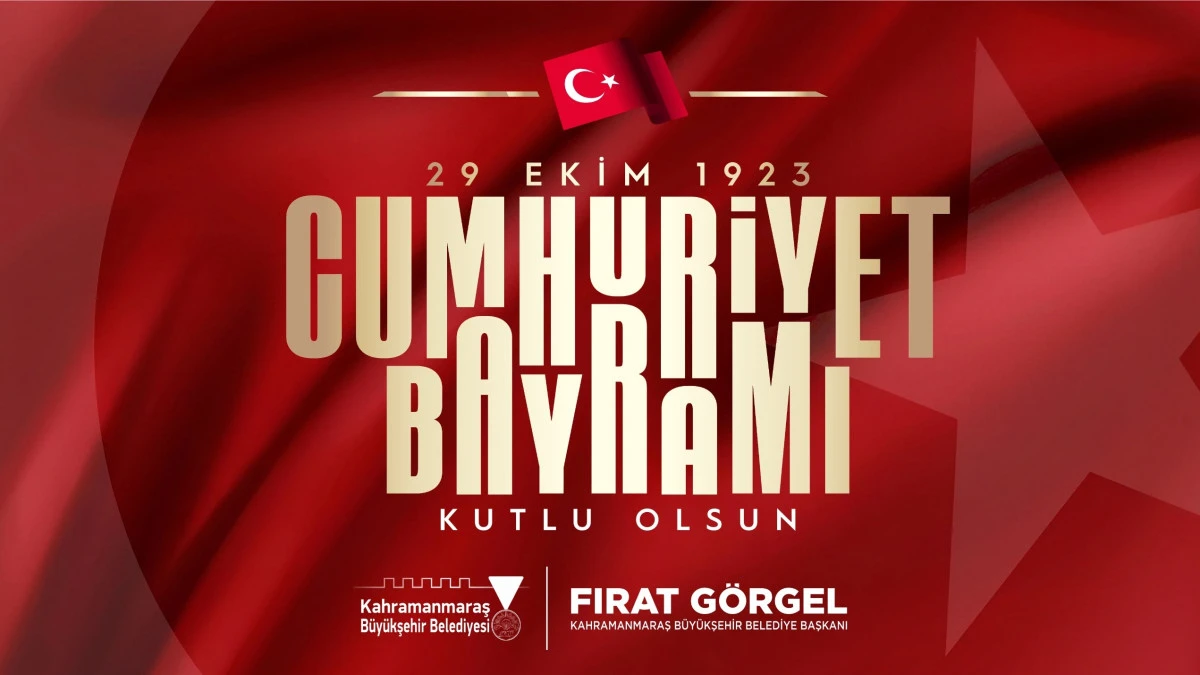 Başkan G&ouml;rgel: &ldquo;Cumhuriyet Bayramı&rsquo;mız Kutlu Olsun&rdquo;