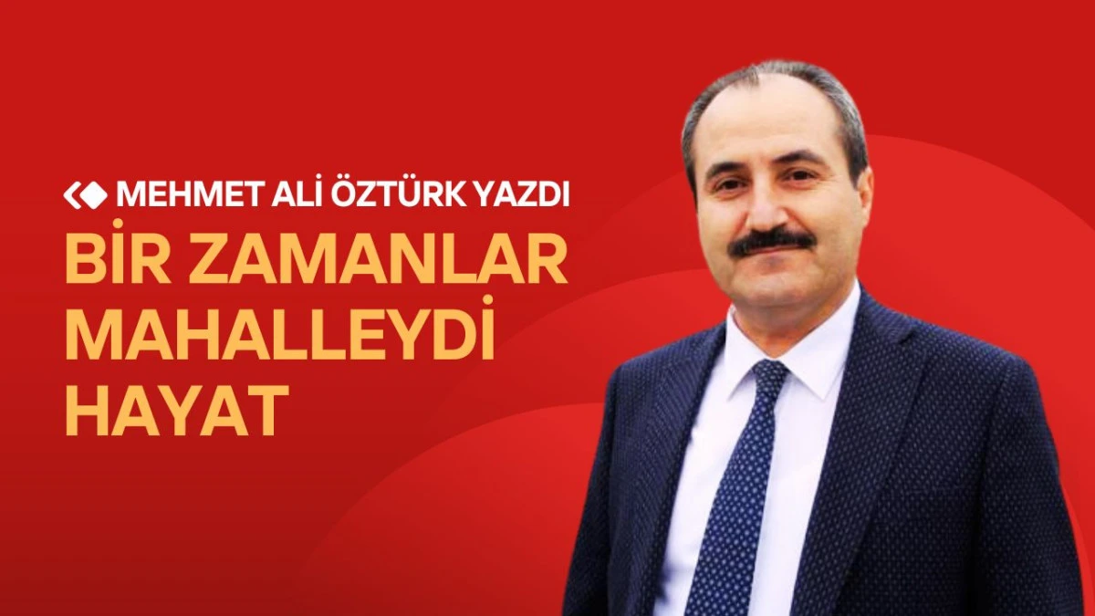 Bir Zamanlar Mahalleydi Hayat