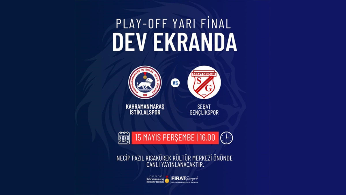 Büyükşehir, İstiklalspor’un Yarı Final Mücadelesini Dev Ekranda Sporseverlerle Buluşturuyor 