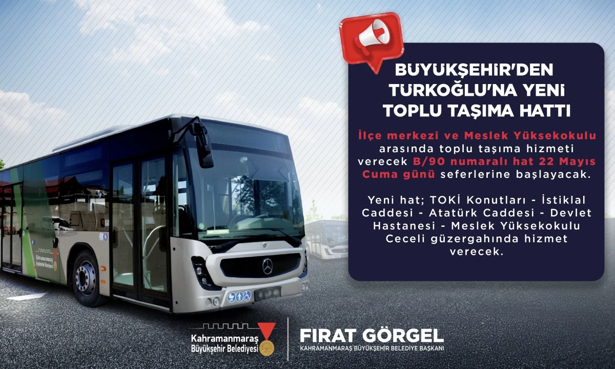 B&uuml;y&uuml;kşehir&rsquo;den T&uuml;rkoğlu&rsquo;na Yeni Toplu Taşıma Hattı