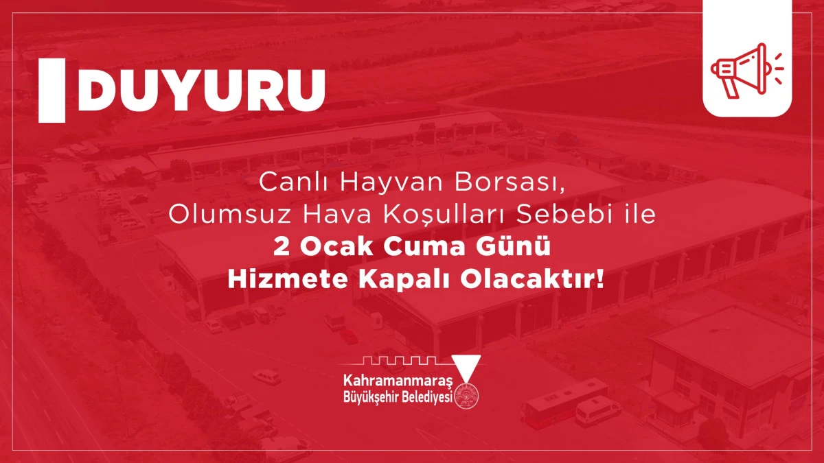 Canlı Hayvan Borsası Kar Yağışı Nedeniyle 2 Ocak&rsquo;ta Kapalı Olacak