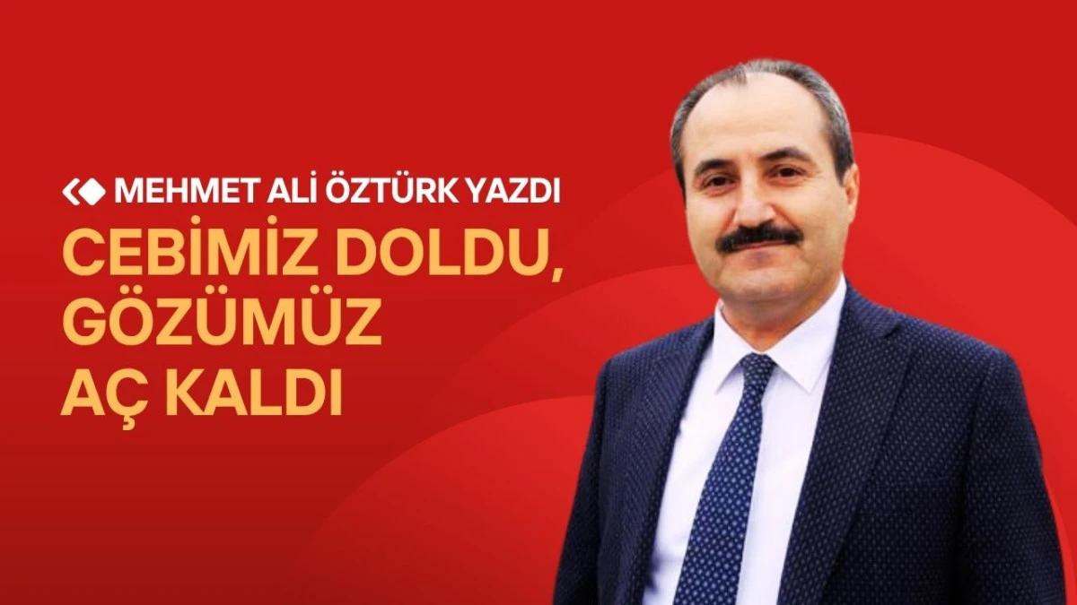 Cebimiz doldu, g&ouml;z&uuml;m&uuml;z a&ccedil; kaldı