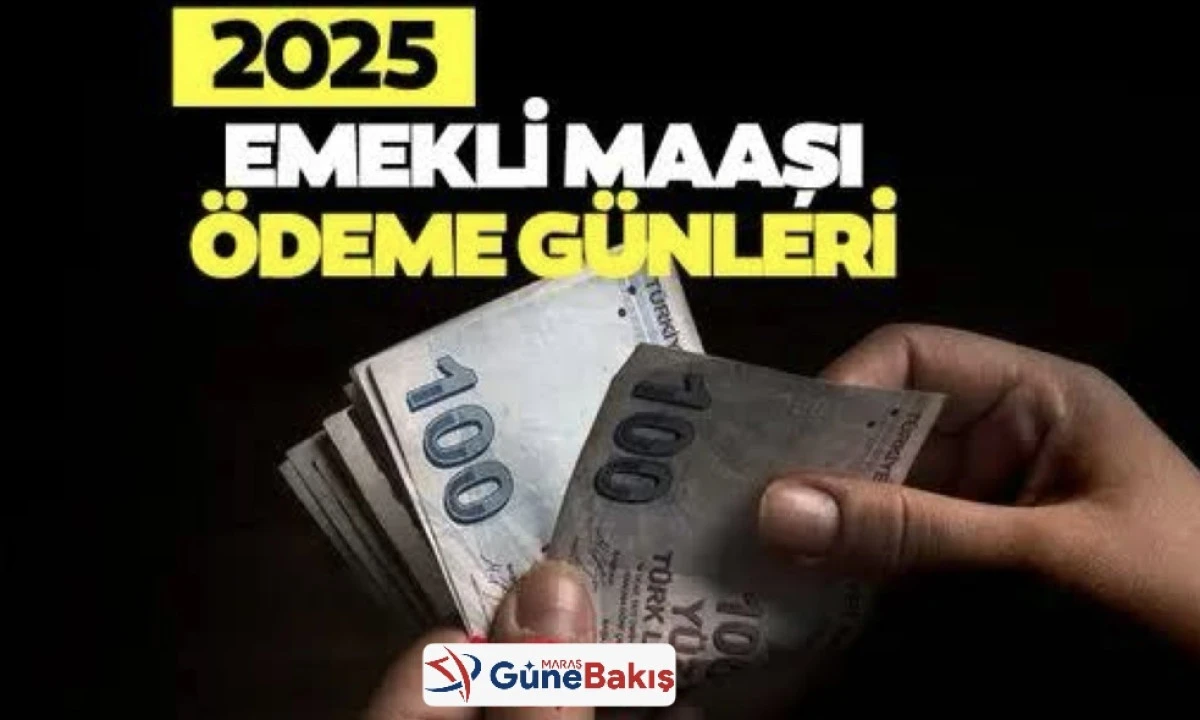 Emekli Maaşı Ödeme Takvimi Güncellendi: Mayıs 2025 İçin İşte Yeni Tarihler