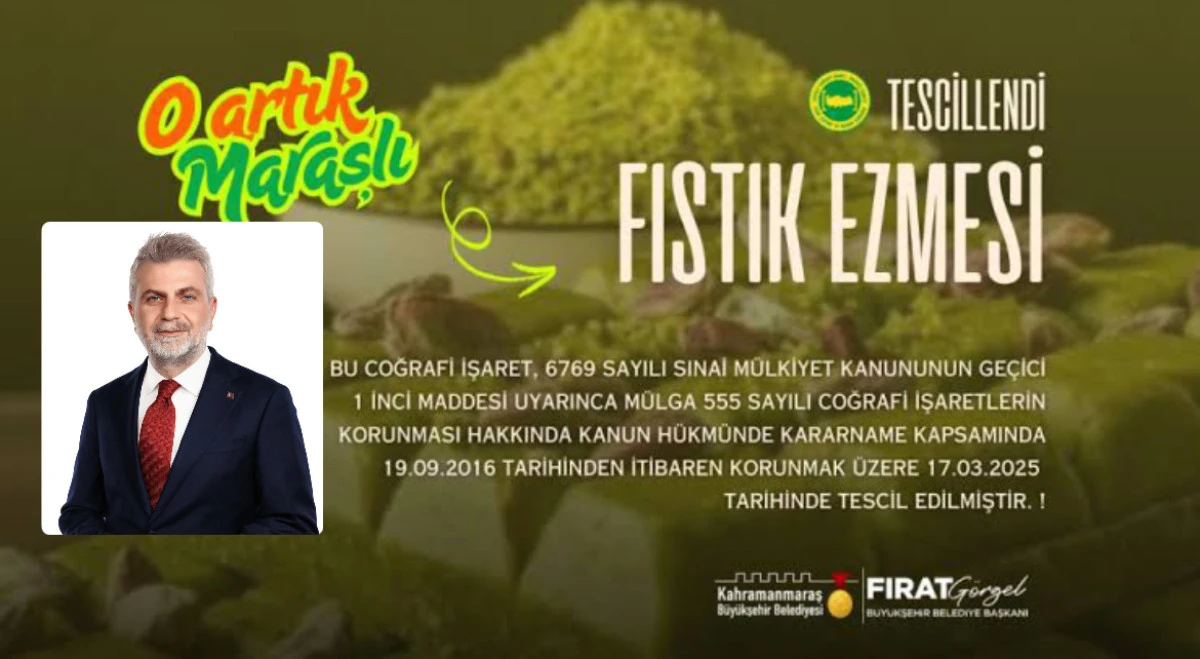 Fıstık Ezmemiz Tescilli: Başkan Görgel “O Artık Kahramanmaraşlı!” Kimseye Kaptırmayız!