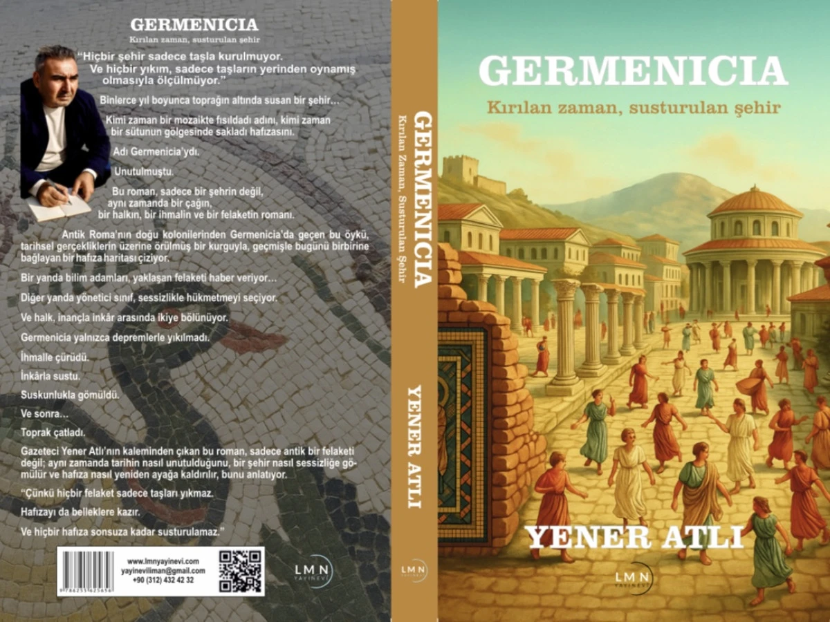 Germenicia: Yener Atlı’dan Tarihin Kalbine Yolculuk