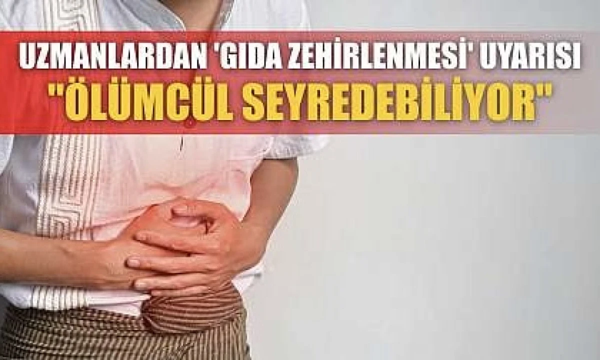 Gıda Zehirlenmelerindeki Artış Sonrası Bakanlıklardan Kritik Uyarılar: Tüketici Bilinci Hayat Kurtarır