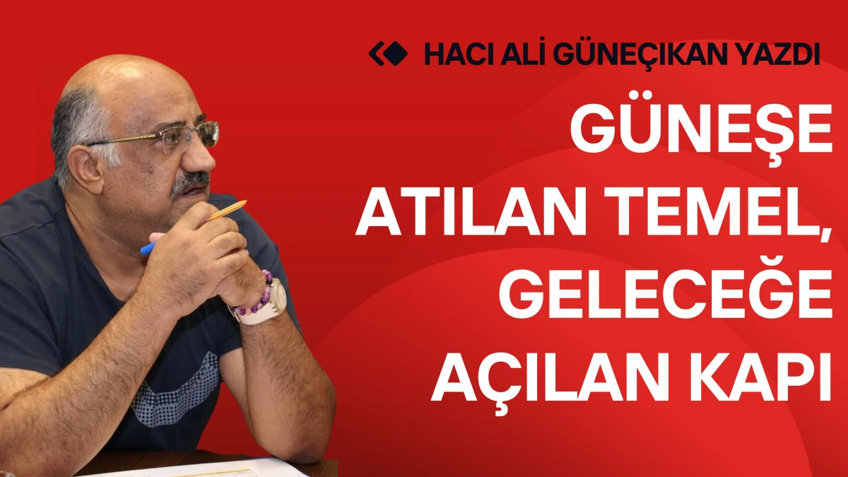 G&uuml;neşe Atılan Temel, Geleceğe A&ccedil;ılan Kapı