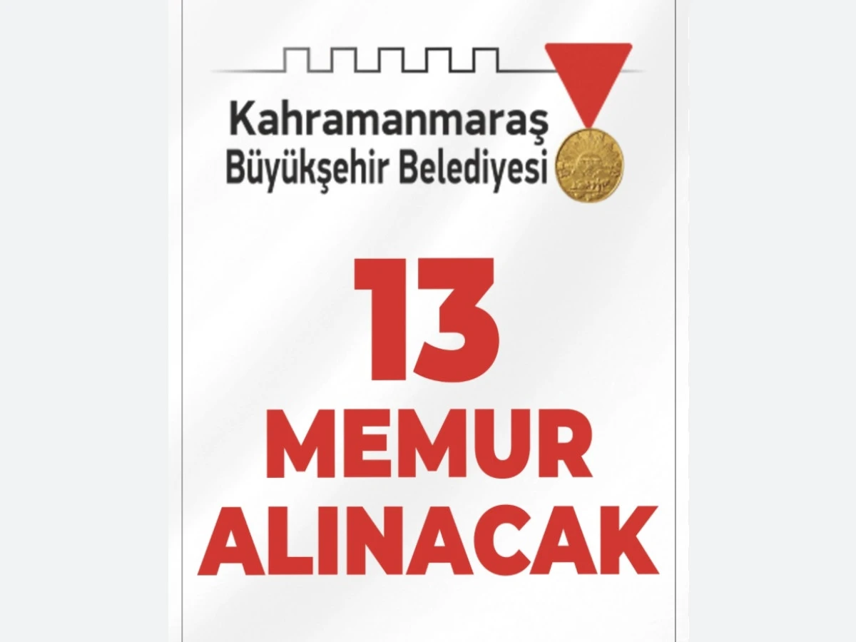 Kahramanmaraş Büyükşehir Belediyesi İlk Defa Atanmak Üzere Memur Alımı Yapacak