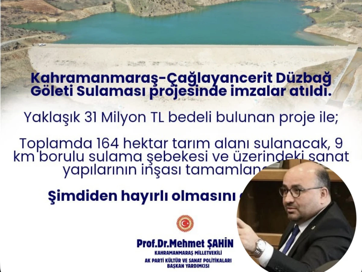 Kahramanmaraş Çağlayancerit’te Düzbağ Göleti Sulaması İçin İmzalar Atıldı