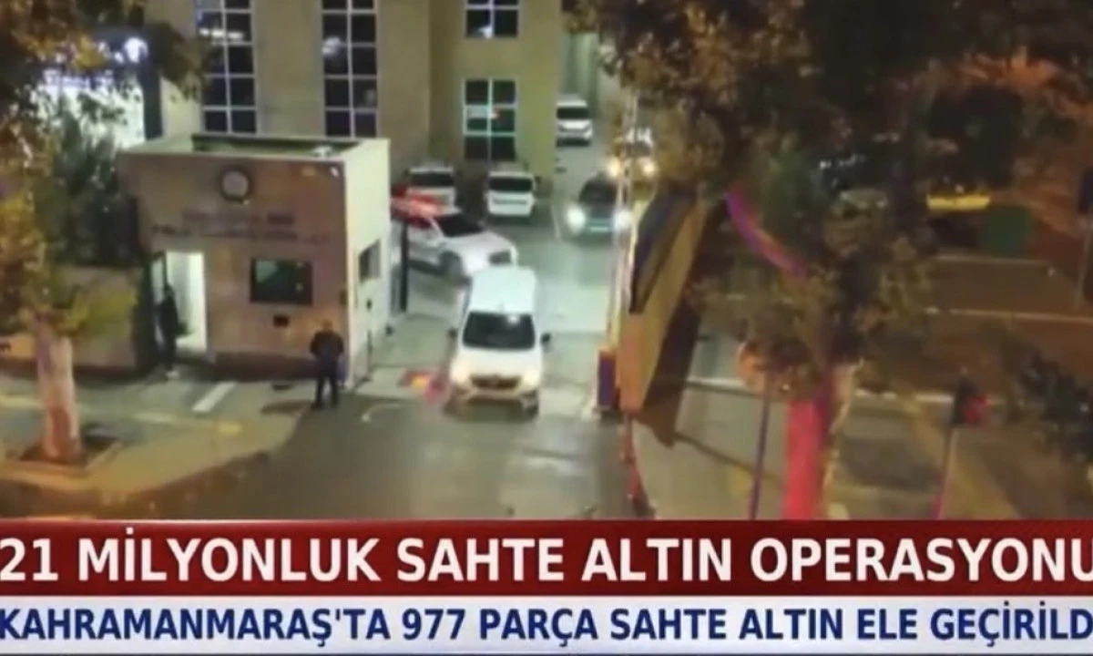 Kahramanmaraş&rsquo;ta 21 Milyonluk Sahte Altın Operasyonu: 977 Par&ccedil;a Ele Ge&ccedil;irildi