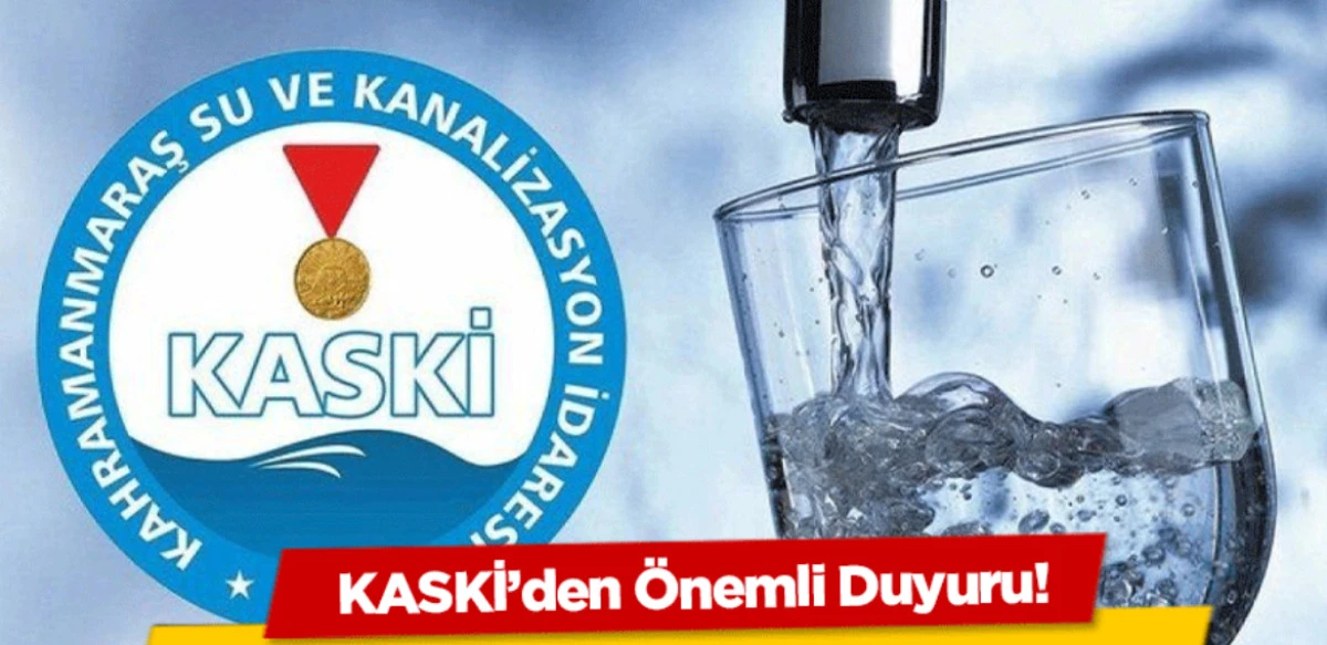 Kahramanmaraş’ta İçme Suyu Güvence Altında: Planlı Su Kesintisi 1-2 Eylülde 