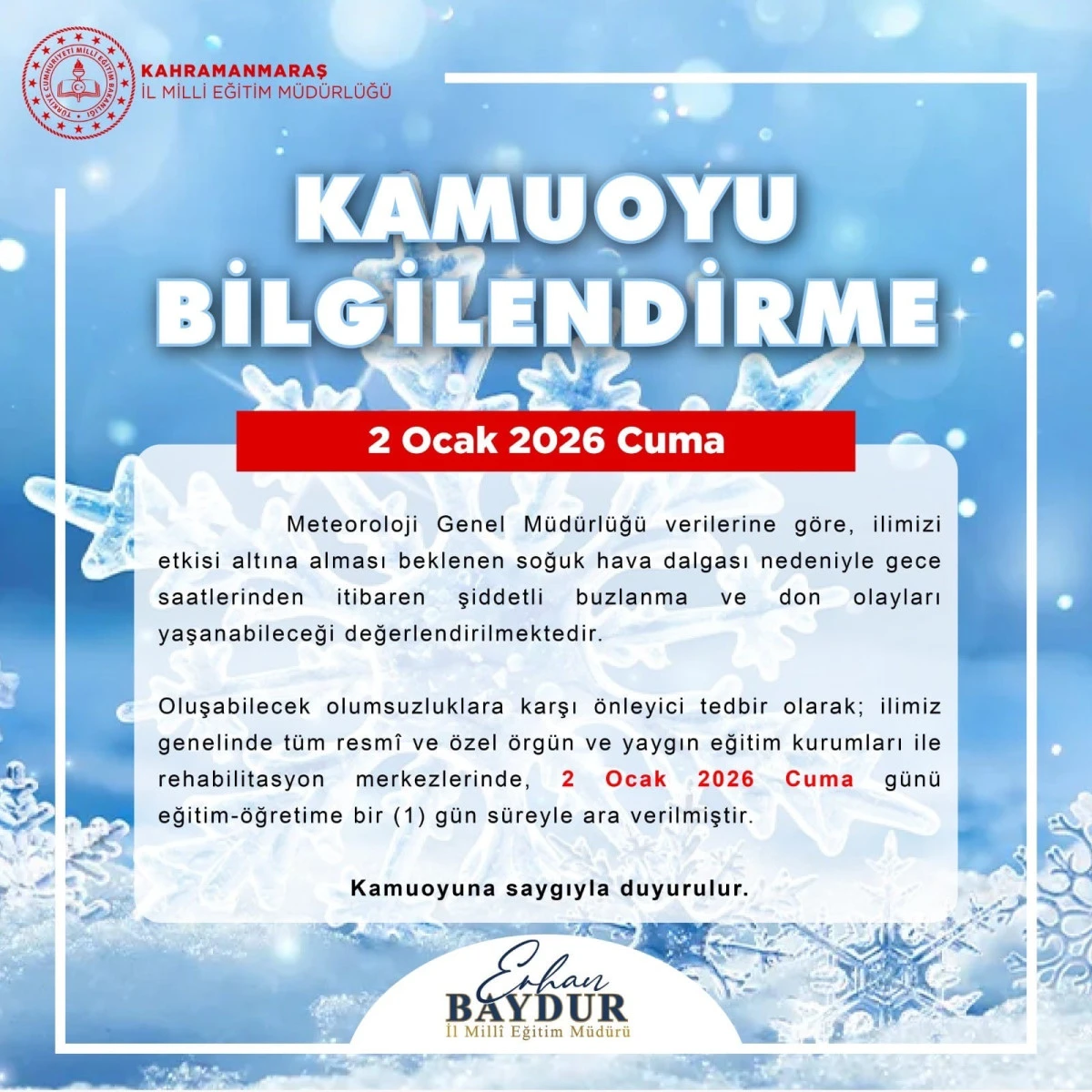 Kahramanmaraş&rsquo;ta İl Geneli Okullar Cuma G&uuml;n&uuml; Tatil Edildi