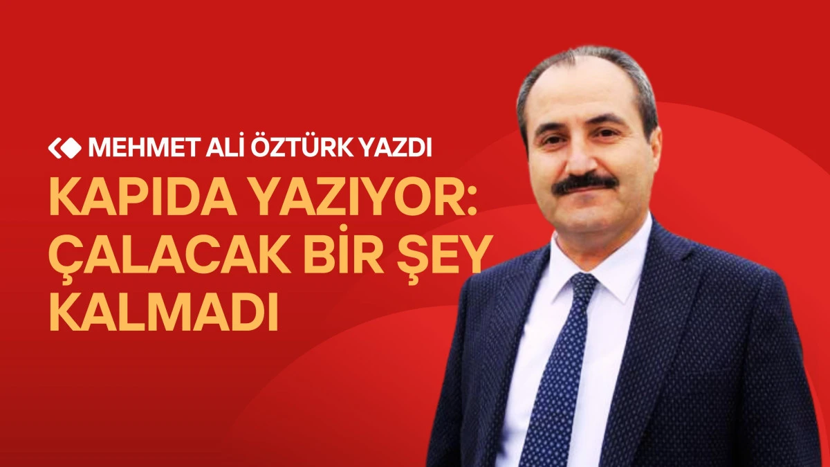 Kapıda Yazıyor: &Ccedil;alacak Bir Şey Kalmadı!