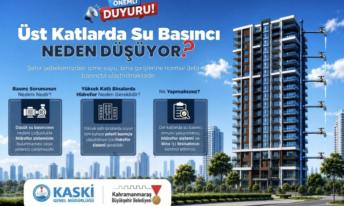 KASKİ&rsquo;den Y&uuml;ksek Katlı Binalara Su Basıncı Bilgilendirmesi