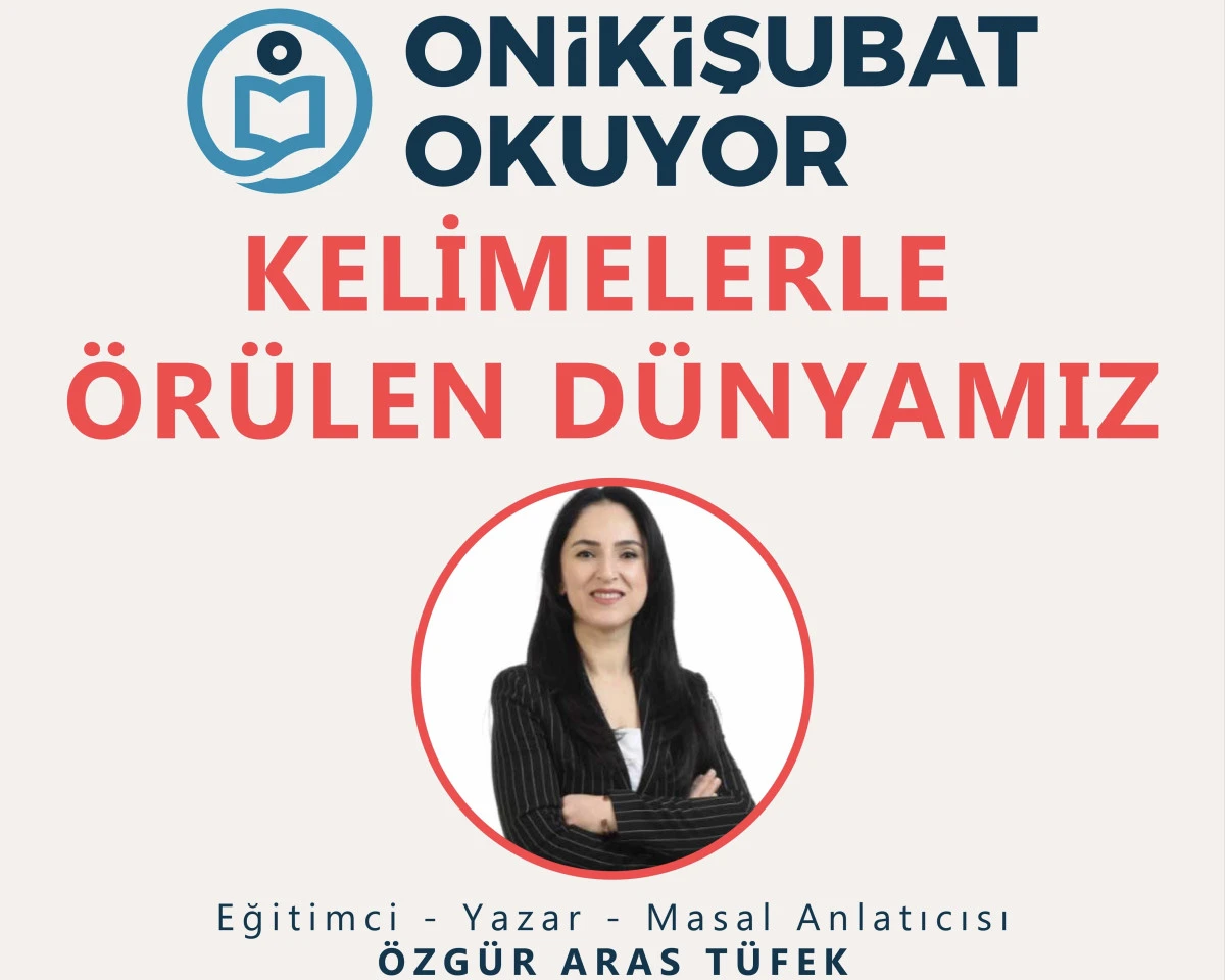 “Kelimelerle Örülen Dünyalar” Onikişubat’ta Çocuklarla Buluşuyor