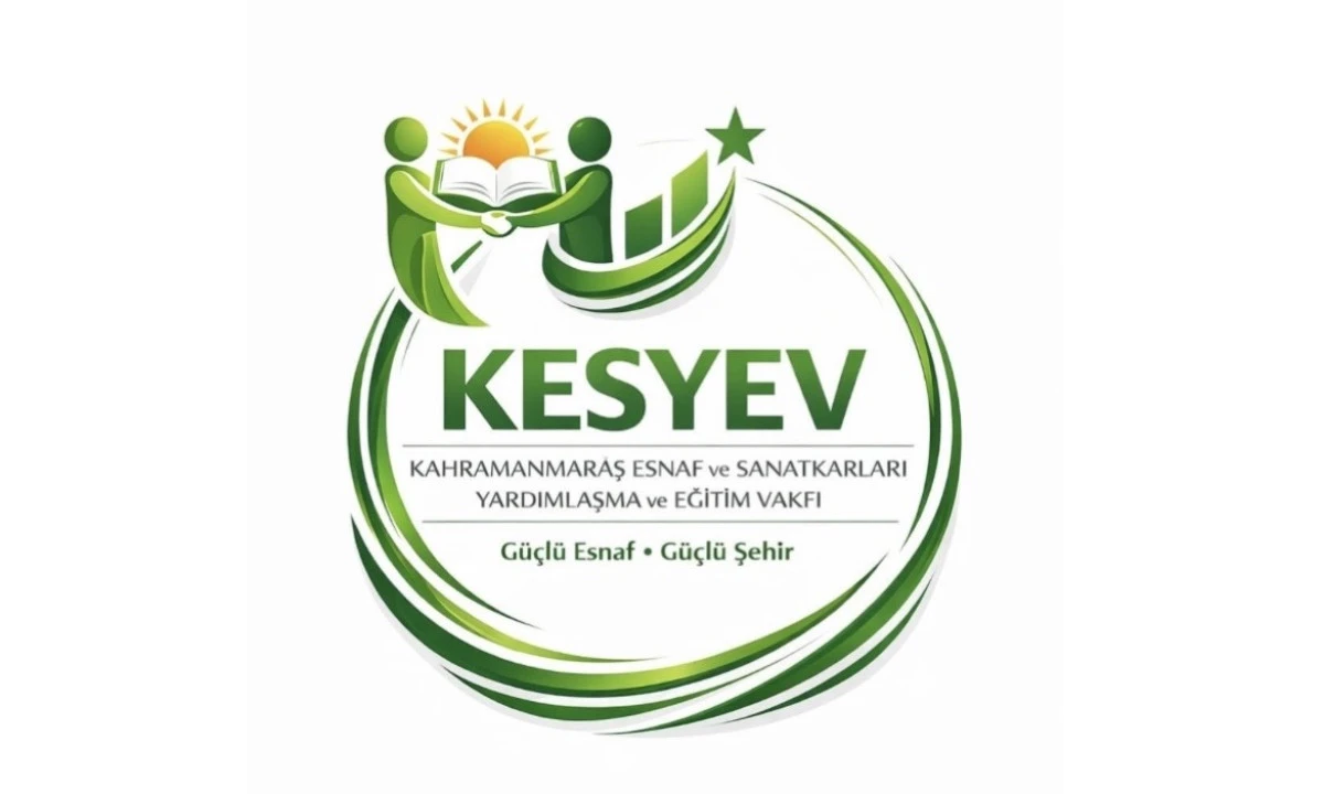 Kesyev Vakfı Kahramanmaraş&rsquo;ta faaliyetlerine başladı