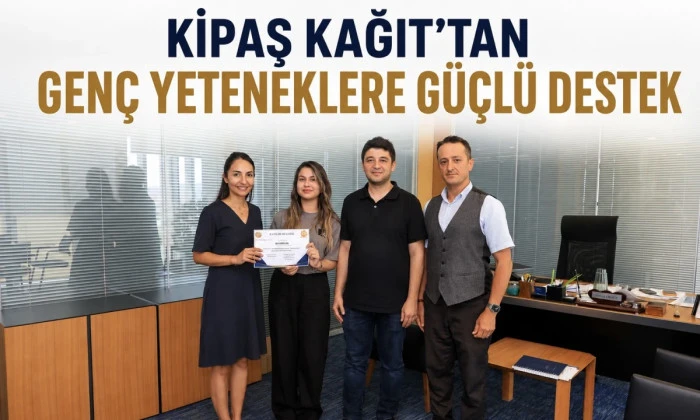 Kipaş Kağıt&rsquo;tan Gen&ccedil; Yeteneklere G&uuml;&ccedil;l&uuml; Destek: &Uuml;niversite&ndash;Sanayi İş Birliğiyle Kariyer Yolculuğuna İlk Adım