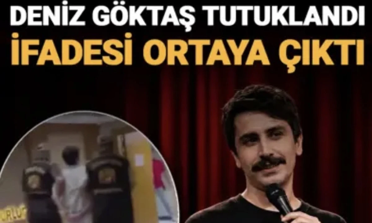 Komedyen Deniz G&ouml;ktaş Tutuklandı