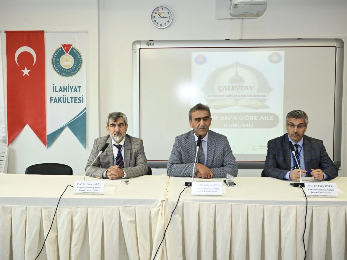 Kur’an’a Göre Aile Kurumu Çalıştayı KSÜ’de Düzenlendi