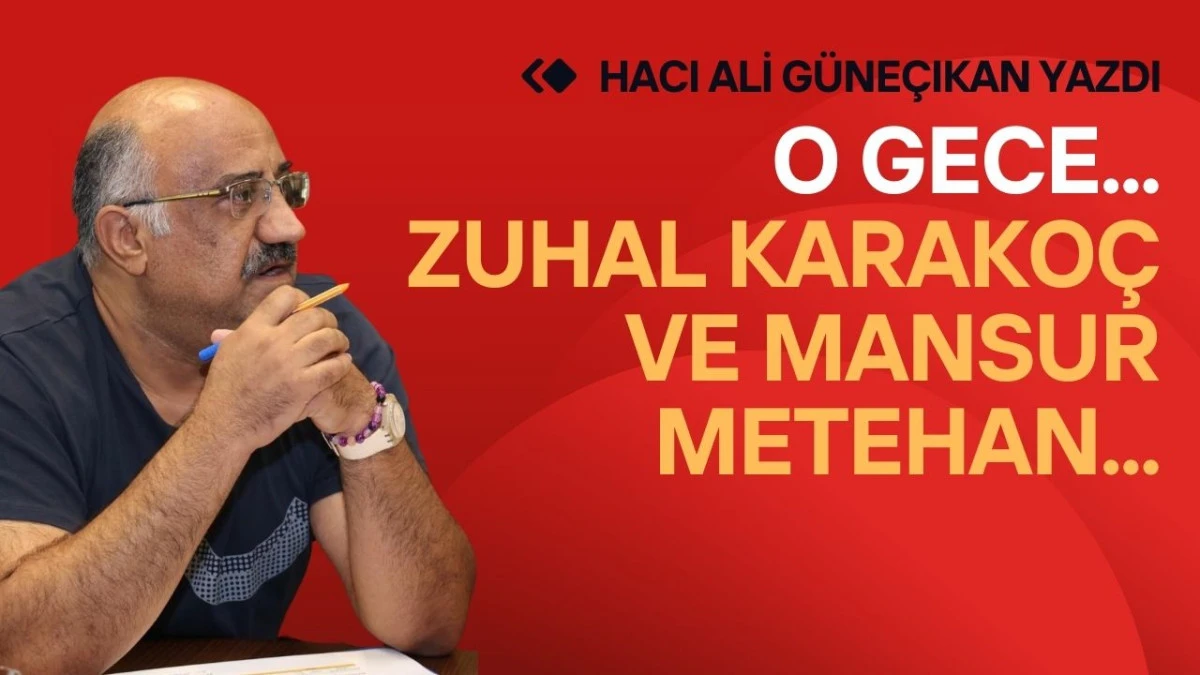 O Gece... Zuhal Karako&ccedil; ve Mansur Metehan...