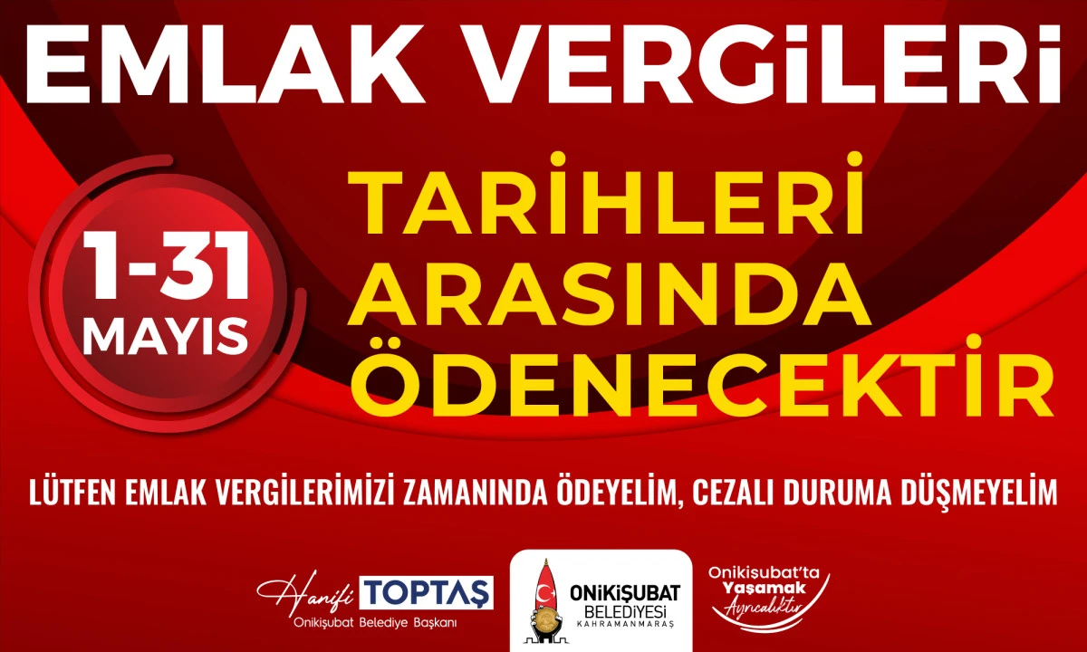 Onikişubat Belediyesi&rsquo;nden &ouml;nemli Emlak Vergisi &ouml;demesi hatırlatması