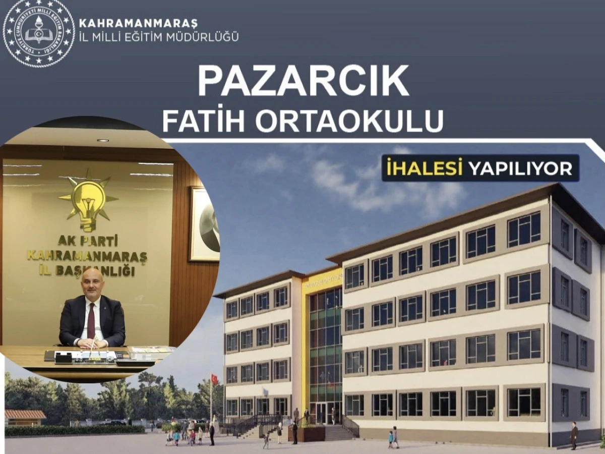 Pazarcık’a Yeni Eğitim Yatırımı: Fatih Ortaokulu İhalesi Eylülde Yapılacak