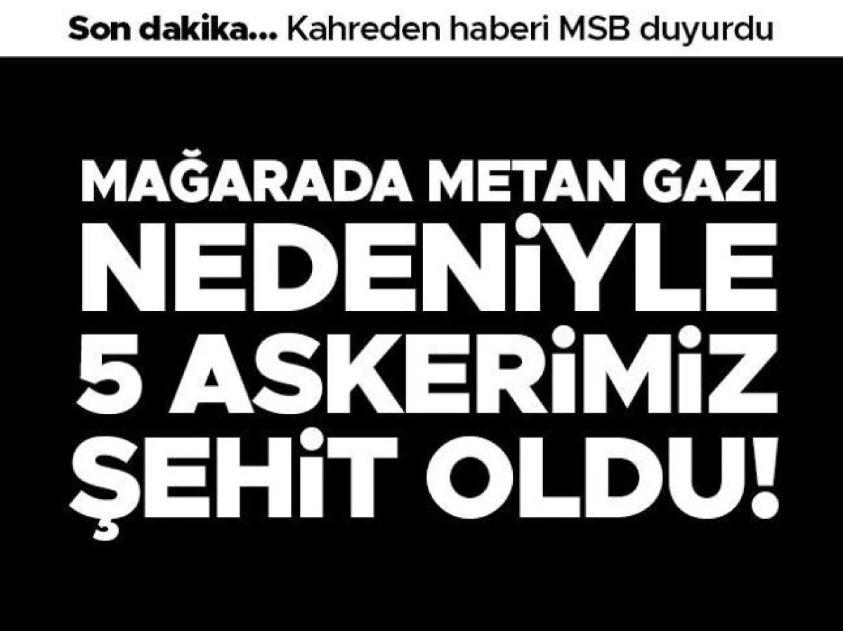 Pençe-Kilit Harekâtı’nda Metan Gazı Faciası: 5 Mehmetçik Şehit Oldu