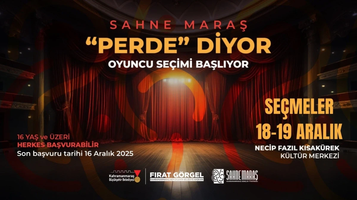 Sahne Maraş Yeni Yeteneklerini Arıyor!