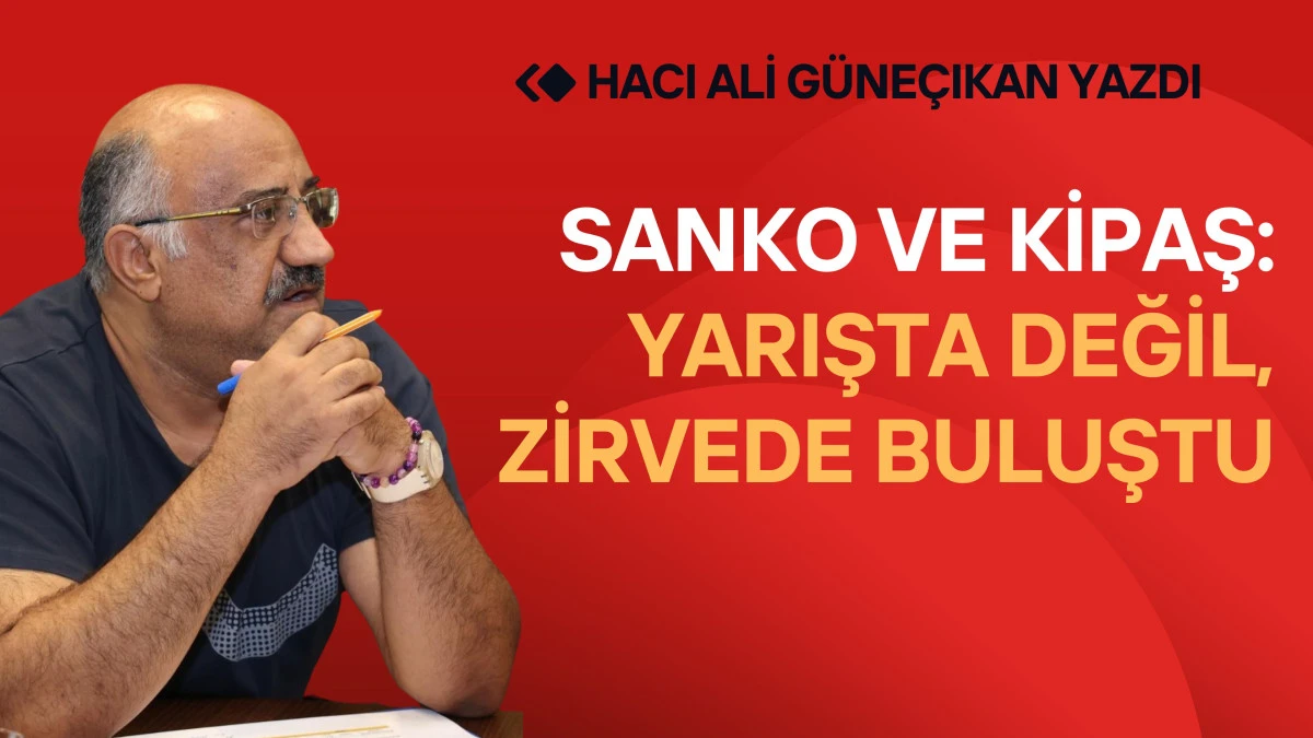 Sanko ve Kipaş: Yarışta Değil, Zirvede Buluştu