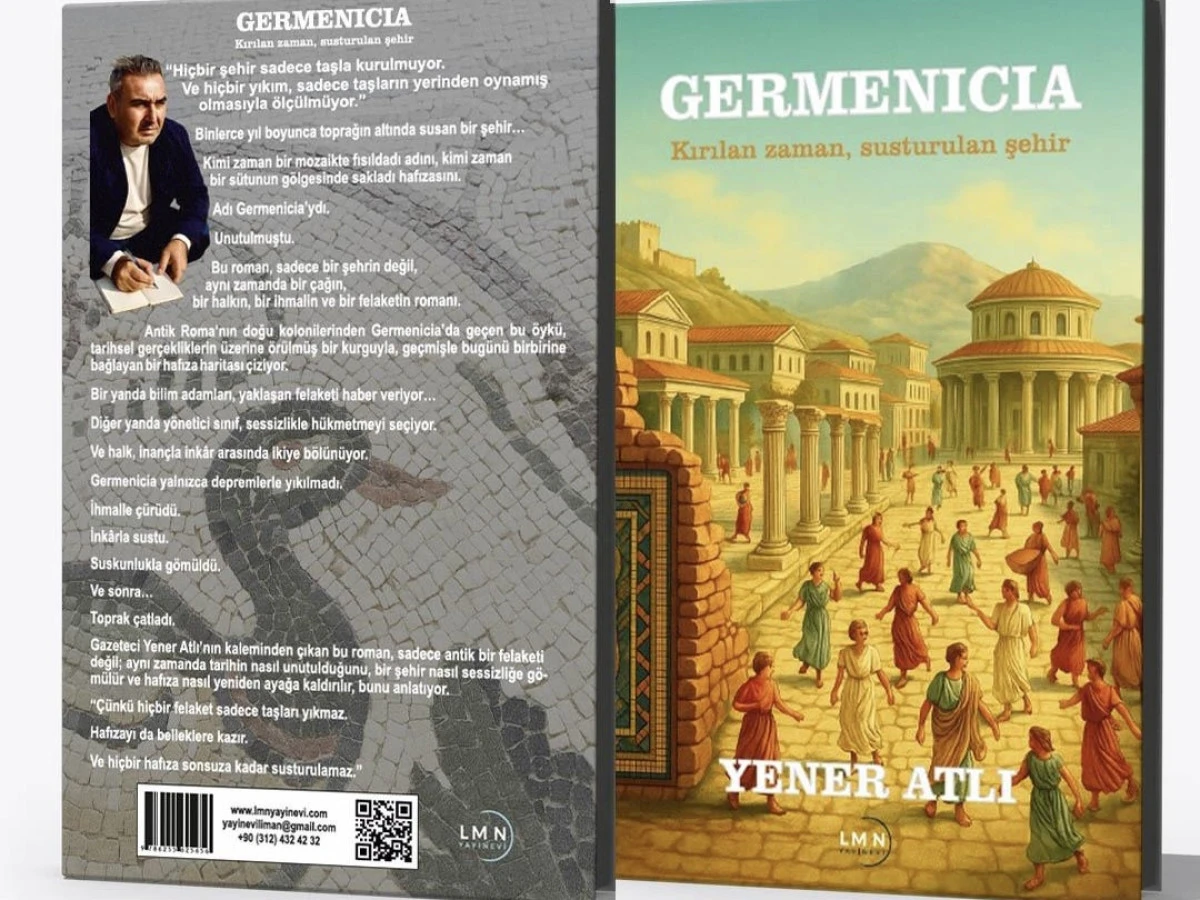 Tarihin tozlu sayfalarından çıkan eser: GERMENICIA Kırılan zaman, susturulan şehir